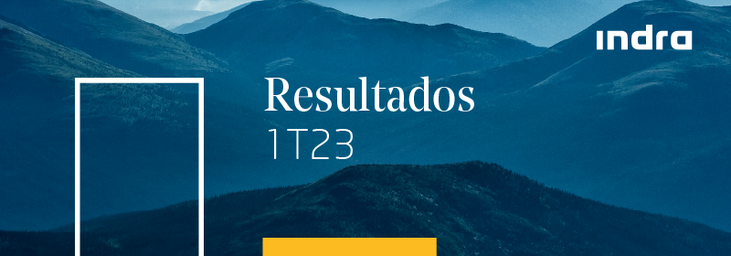 Indra incrementa un 11,1 % su resultado neto, con una cartera de 6.772 millones de euros y crecimiento en todas las partidas de la cuenta de resultados