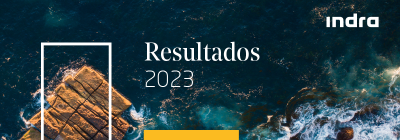 Las ventas de Indra, EBIT, beneficio neto y FCF crecen a tasas de doble dígito en 2023